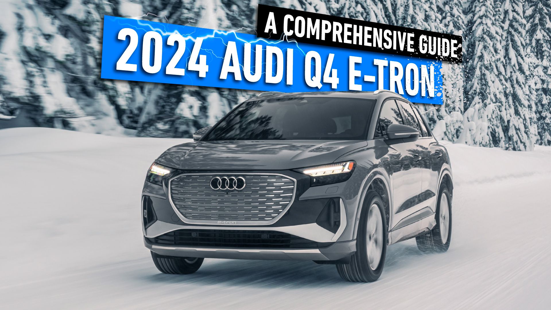 2024 Audi Q4 e-tron: A Comprehensive Guide On Features, Specs, And Pricing