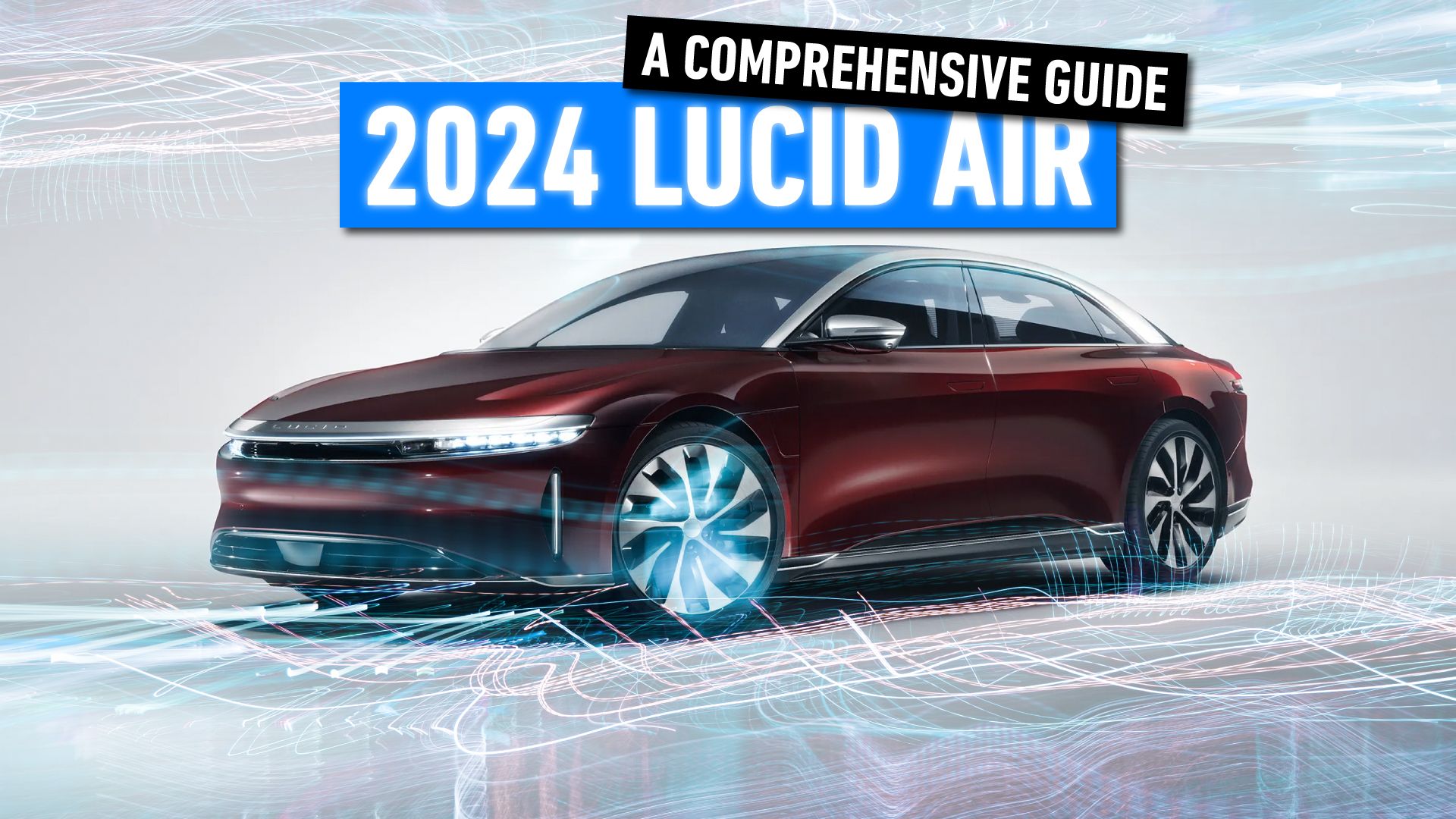 2024 Lucid Air: A Comprehensive Guide On Features, Specs, And Pricing